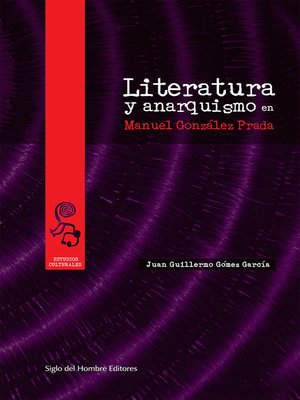 cover image of Literatura y anarquismo en Manuel González Prada